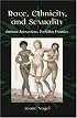 Race, Ethnicity, and Sexuality: Intimate Intersections, Forbidden Frontiers