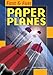Search : Fast & Fun Paper Planes