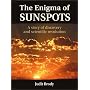 The Enigma of Sunspots: A Story of Discovery and Scientific Revolution