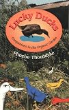 Lucky Ducks: Companions in the Organic Garden