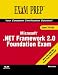 MCTS 70-536 Exam Prep: Microsoft .NET Framework 2.0 Foundation Exam (Exam Cram 2)