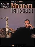 Michael Brecker: Artist Transcriptions - Saxophone