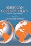 American Foreign Policy: Theoretical Essays (4th Edition)