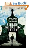 Sieben Jahre Tibet: Mein Leben am Hofe des Dalai Lama