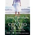 Tu contro di me (Letteraria straniera)