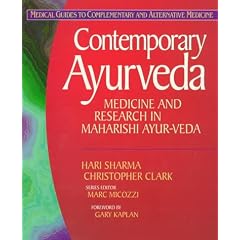 Contemporary Ayurveda: Medicine and Research in Maharishi Ayur-Veda (Medical Guides to Complementary & Alternative Medicine)