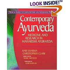 Contemporary Ayurveda: Medicine and Research in Maharishi Ayur-Veda (Medical Guides to Complementary and Alternative Medicine)