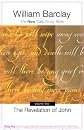 Revelation of John: Chapters 6 through 22 (New Daily Study Bible)