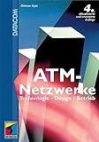 ATM - Netzwerke. Aufbau, Funktion, Performance-