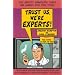 Trust Us We're Experts: How Industry Manipulates Science and Gambles with Your Future