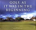 Golf as It Was in the Beginning