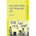 New Ethnicities and Language Use (Language and Globalization) (Paperback)