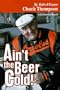 Ain't the Beer Cold! (Autobiography)