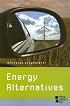 Energy Alternatives (Opposing Viewpoints)