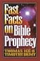 Fast Facts on Bible Prophecy: A Complete Guide to the Last Days