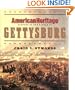 American Heritage History of the Battle of Gettysburg (Byron Preiss Book)