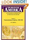 The Shaping of America: A Geographical Perspective on 500 Years of History, Volume 3: Transcontinental America, 1850-1915