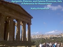 Agrigento, Palermo, and Catania Provinces, Italy: A Reference for Researchers