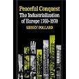 Peaceful Conquest: The Industrialization of Europe, 1760-1970