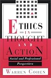 Ethics in Thought and Action: Social and Professional Perspectives