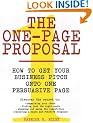 The One-Page Proposal: How to Get Your Business Pitch Onto One Persuasive Page