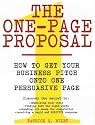 The One-Page Proposal: How to Get Your Business Pitch onto One Persuasive Page