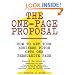 The One-Page Proposal:  How to Get Your Business Pitch onto One Persuasive Page
