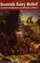 Scottish Fairy Belief: A History