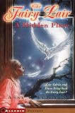 The Fairy Lair: A Hidden Place (Fairy Lair)