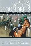 Derby Rotten Scoundrels: A Silver Dagger Anthology (Silver Dagger Mysteries)