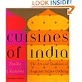Cuisines of India: The Art and Tradition of Regional Indian Cooking by Smita Chandra and Sanjeev Chandra
