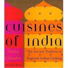 The Cuisines of India: The Art and Tradition of Regional Indian Cooking
