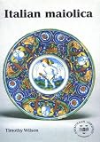 Italian Maiolica in the Ashmolean Museum (Ashmolean: Christies Handbooks)