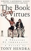 The BOOK OF BAD VIRTUES: THE BOOK OF BAD VIRTUES