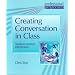 Creating Conversation in Class: Student-centred Interaction (Professional Perspectives)