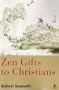 Zen Gifts to Christians