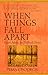 Books : When Things Fall Apart: Heart Advice for Difficult Times