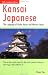 Kansai Japanese: The Language of Osaka,Kyoto,and Western Japan