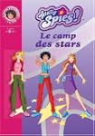 TOTALLY SPIES T09 : LE CAMP DES STARS