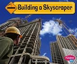 Product details for Building a Skyscraper (Pebble Plus)