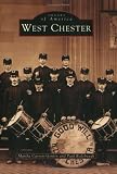 West Chester (Images of America (Arcadia Publishing))