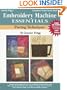 Embroidery Machine Essentials - Piecing Techniques: Companion Project Series:  Book 5