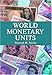 World Monetary Units: An Historical Dictionary, Country by Country