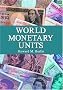 World Monetary Units: An Historical Dictionary, Country by Country