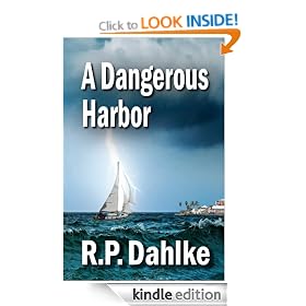 A DANGEROUS HARBOR