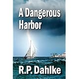 A DANGEROUS HARBOR