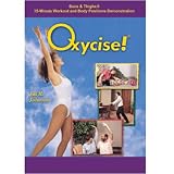 Oxycise! Buns and Thighs 2 - 15 Minute Workout and Body Positions Demonstration