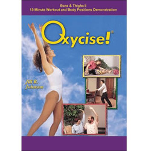 Oxycise! Buns and Thighs 2 - 15 Minute Workout and Body Positions Demonstration
