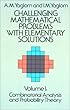 Challenging Mathematical Problems with Elementary Solutions: 001