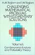 Challenging Mathematical Problems With Elementary Solutions, Vol. 1